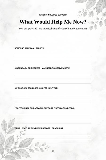 A page for naming safe people, boundaries, practical help, and pastoral or professional support worth considering